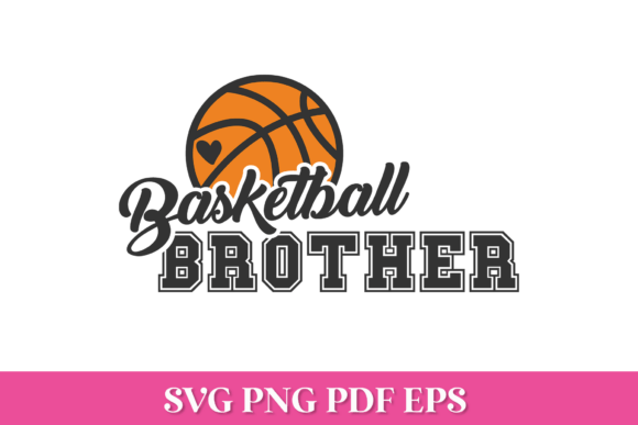 Basketball Brother SVG Quote Graphics for Crafts