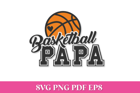 Basketball Papa SVG Quote for Graphics and Crafts