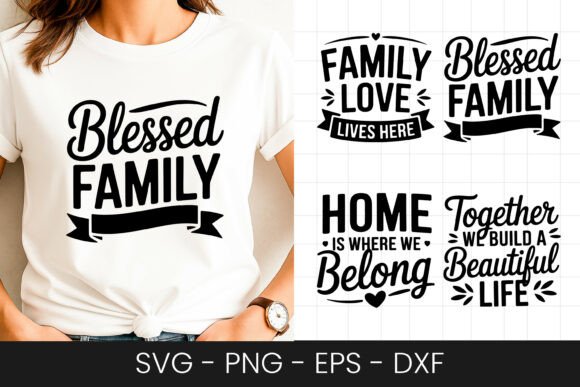 Blessed Family Love Quote Design SVG PNG for Graphics and Crafts