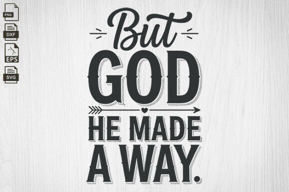 But God Made a Way: Faith Graphics for Crafts