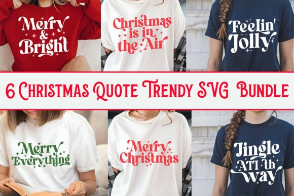 Christmas Quote Trendy SVG Bundle for Graphics and Crafts
