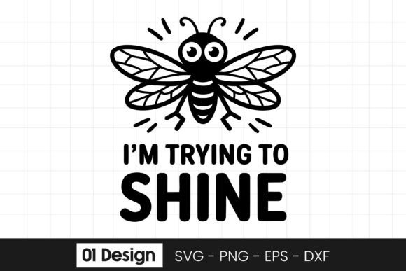 Cute Bee Shine Quote Design SVG PNG for Graphics and Crafts