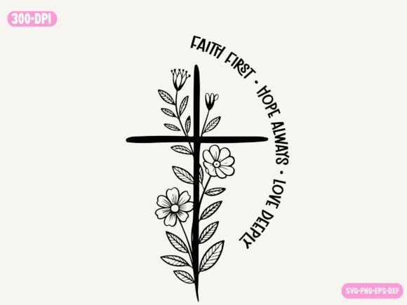 Floral Cross Christian Svg, Faith Quote Graphics for Crafts