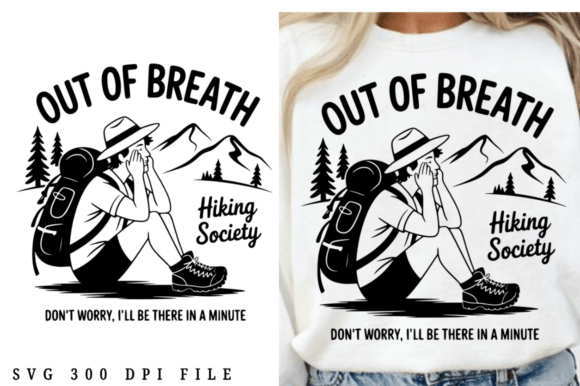 Funny Hiking Sayings for Slow Hikers SVG Graphics and Crafts