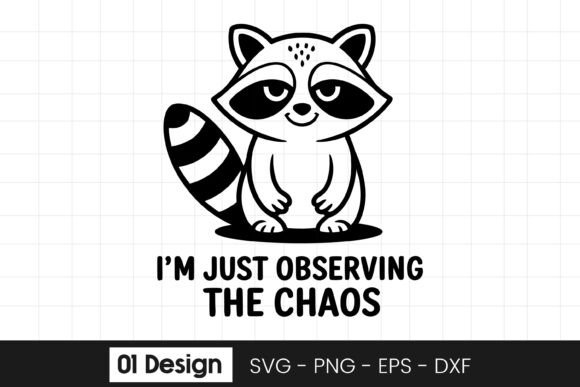 Funny Raccoon Chaos Quote Design SVG PNG for Graphics and Crafts