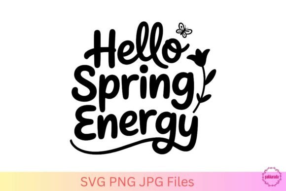 Hello Spring Energy SVG – Spring Quote Review