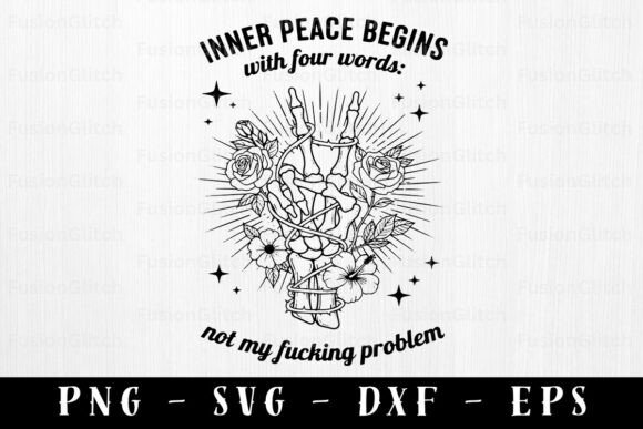 Inner Peace Begins SVG Sarcastic Quote for Graphics and Crafts