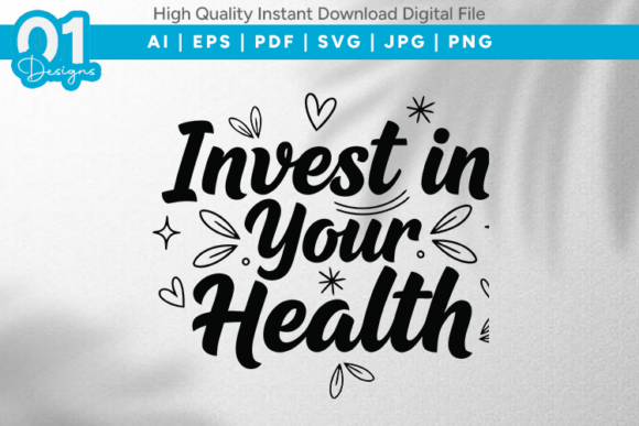 Invest in Your Health SVG Quote: A Crafts & Graphics Review