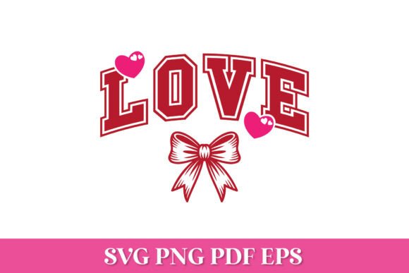 Love Arched SVG Quote with Bow and Heart Graphics for Crafts