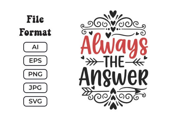 Love is Always the Answer SVG Quote: Graphics & Crafts Review