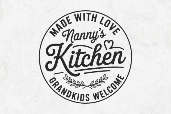 Nanny s Kitchen Svg Png, Kitchen Quote Graphics for Crafts