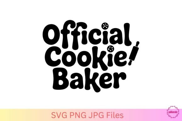 Official Cookie Baker SVG – Baking Quote for Graphics and Crafts