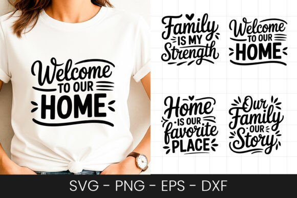 Welcome to Our Home Quote Design SVG PNG Graphics